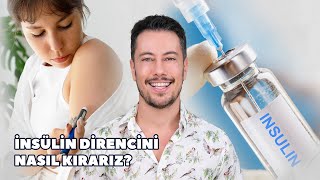 İnsülin Direncini Nasıl Kırarız [upl. by Aisan]