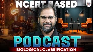 Biological classification podcast Tarun sir  Neet2024  tarun sir mr pwains sankalpbharat [upl. by Rosalia]