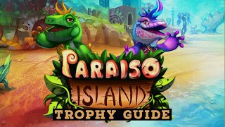 Paraiso Island 100 Trophy Guide Speedrun [upl. by Eimyaj]