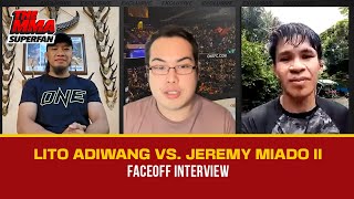 LITO ADIWANG VS JEREMY MIADO REMATCH ANNOUNCED  THE MMA SUPERFAN FACEOFF INTERVIEW [upl. by Morvin]