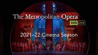 The Met Opera Live in HD 20212022 Season  Cineplex [upl. by Ayhay563]