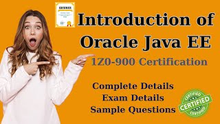 Introduction of Oracle Java EE 71Z0 900 Certificate   What is Oracle Java EE 7  Intro of 1Z0 900 [upl. by Elman]