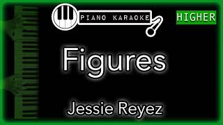 Figures HIGHER 3  Jessie Reyez  Piano Karaoke Instrumental [upl. by Papageno]