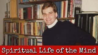 Ep217 Spiritual Life of the Mind  Dr Alexander Arguelles 3 [upl. by Lucky]