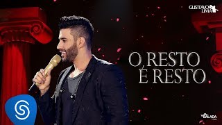 Gusttavo Lima  O Resto é Resto  DVD O Embaixador Ao Vivo [upl. by Alber241]