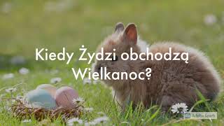 Kiedy Żydzi obchodzą Wielkanoc [upl. by Rocker]