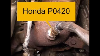 How to Fix a Honda P0420 Catalyst System Efficiency Below Threshold Bank 1 [upl. by Demakis258]