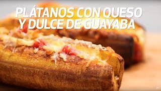 Plátanos con Queso y Dulce de Guayaba [upl. by Ardin]