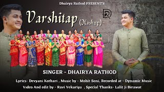 quotVarshitap Songquot  Latest Tapasya Song  Varshitap Parna Mashup  Dhairya Rathod [upl. by Siravrat]