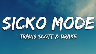 Travis Scott  SICKO MODE Lyrics ft Drake [upl. by Ramedlav]