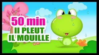 Il pleut il mouille cest la fête à la grenouille  50 min de comptines pour les petits [upl. by Millard]