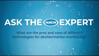 What are the pros and cons of different technologies for dechlorination monitoring [upl. by Olra182]