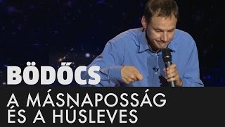 Bödőcs A másnaposság és a húsleves [upl. by Monjan]