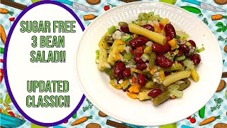 SUGAR FREE 3 BEAN SALAD AN UPDATED CLASSIC [upl. by Ethelbert]