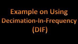 DSP52 problem on 8 point IDFT using DIF FFT in digital signal processing  EC Academy [upl. by Sorilda887]