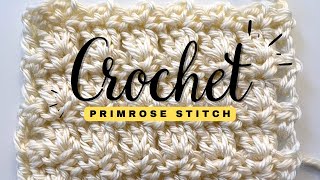 UNIQUE AND TEXTURED CROCHET STITCH How to Crochet the Primrose Stitch [upl. by Andre]