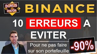 BINANCE  10 Erreurs à Eviter Absolument ❌ [upl. by Ynohtnanhoj]