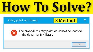 Fix Entry Point Not Found  The Procedure Entry Point Could Not Be Located The Dynamic Link Library [upl. by Plerre324]