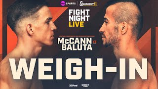 LIVE WEIGHIN Dennis McCann vs Ionut Baluta  Full Undercard [upl. by Delsman]