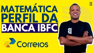 Perfil da Banca IBFC  Matemática  Concurso dos Correios 2024 [upl. by Engen489]