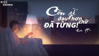 Còn Gì Đau Hơn Chữ Đã Từng  Quân AP Video Lyrics [upl. by Stolzer984]