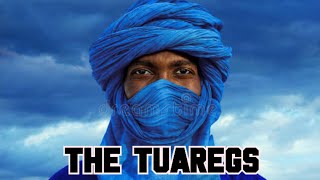 TUAREG Exploring the Culture amp Traditions of the Tuareg People in the Sahara Desert NBOben ​ [upl. by Grew41]