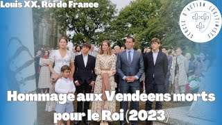 Hommage aux Vendéens morts pour le Roi 2023  Louis XX Roi de France [upl. by Ellenwahs159]