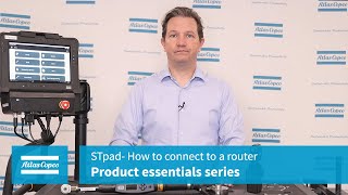 Product Essential Series STpad How to connect to a router  Atlas Copco USA [upl. by Tilagram]