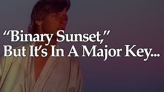 quotBinary Sunsetquot But Its In A Major Key [upl. by Ahsiened]