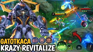 Krazy Revitalize 🤯 OP Tank Build Gatotkaca  MLBB [upl. by Mandle]