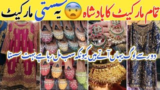 KARACHIS Most CHEAPEST💥💯KING MarketLOWEST PRICE Handmade KhussaDesigner MaxiFancy SuitJewelry [upl. by Ysset373]