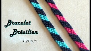 TUTO Bracelet Brésilien Facile et Rapide Modèle Rayures [upl. by Laaspere]