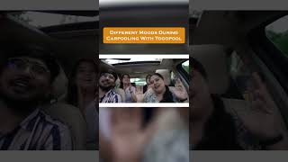 Different Moods During Carpooling With Togopoolshorts [upl. by Borszcz]