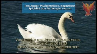 imagination et bienetre bien vivre par Jean Angius psychopraticien magnétiseur sophrologue [upl. by Oderfliw]