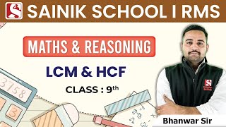 LCM amp HCF  4 For Class 9th  Basic to Advance Sainik School amp Rashtriya Military School [upl. by Notnel465]