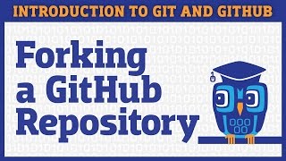 Forking a GitHub Repository [upl. by Yates594]