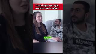 GAZİ EŞİNİ SEVGİSİYLE HAYATA BAĞLIYOR [upl. by Marianna401]