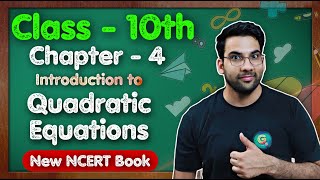 Class  10th Maths Ch  4 Quadratic Equations  New NCERT  CBSE  Green Board  Introduction [upl. by Lavinia]