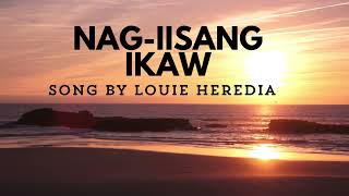 NAGIISANG IKAW By Louie Heredia  GUAPZ CHANNEL COVER [upl. by Aliekahs221]