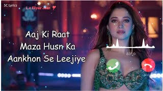 Aaj Ki Raat Ringtone💥Aaj ki Raat Full Video Song  Download Link👇 New ringtone 2024 [upl. by Katsuyama]