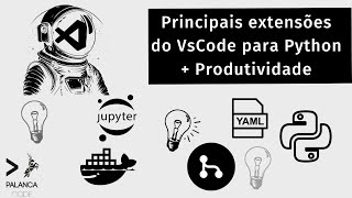 As melhores extensões do VS Code para desenvolvimento Python em 2023 [upl. by Zitella]