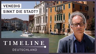 Venedig  eine sinkende Stadt  Doku  Timeline Deutschland [upl. by Favianus]