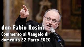 don Fabio Rosini  Commento al Vangelo di domenica 22 Marzo 2020 [upl. by Nawak924]