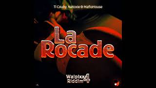 Ti Couby Ft Natoxie amp Mafio House  La Rocade Walpixx Riddim 4 [upl. by Lebaron966]