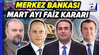 Merkez Bankası Faizi 5 Puan Yükseltti Konuklarımız Değerlendirdi  A Para [upl. by Liederman]