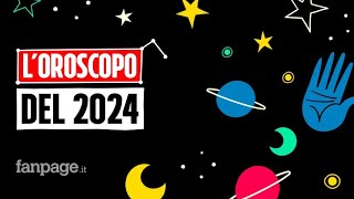 Oroscopo 2024 le previsioni segno per segno per il nuovo anno [upl. by Ylnevaeh399]