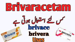 Uses of brivaracetam  tablet brivace ke istamal  function of brivaracetam Dosage [upl. by Annhoj]