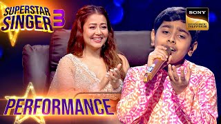 Superstar Singer S3  Neha को Atharva का Teri Aankhon पर Performance लगा Magical  Performance [upl. by Ez]