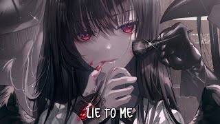 「Nightcore」→ Lie To Me ♪ RIELL LYRICS ✔︎ [upl. by Anselmi149]