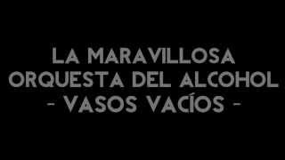 La Maravillosa Orquesta del Alcohol La MODA  Vasos vacíos Letra  Lyrics [upl. by Suzette]